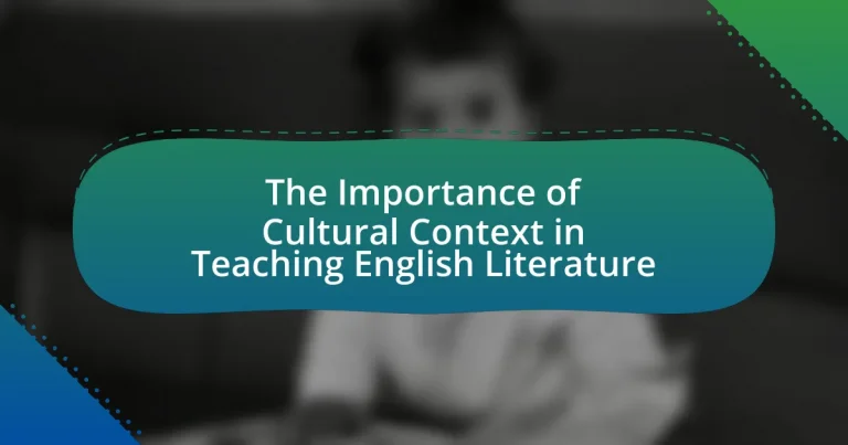 The Importance of Cultural Context in Teaching English Literature
