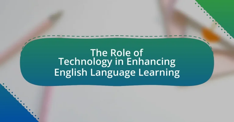 The Role of Technology in Enhancing English Language Learning