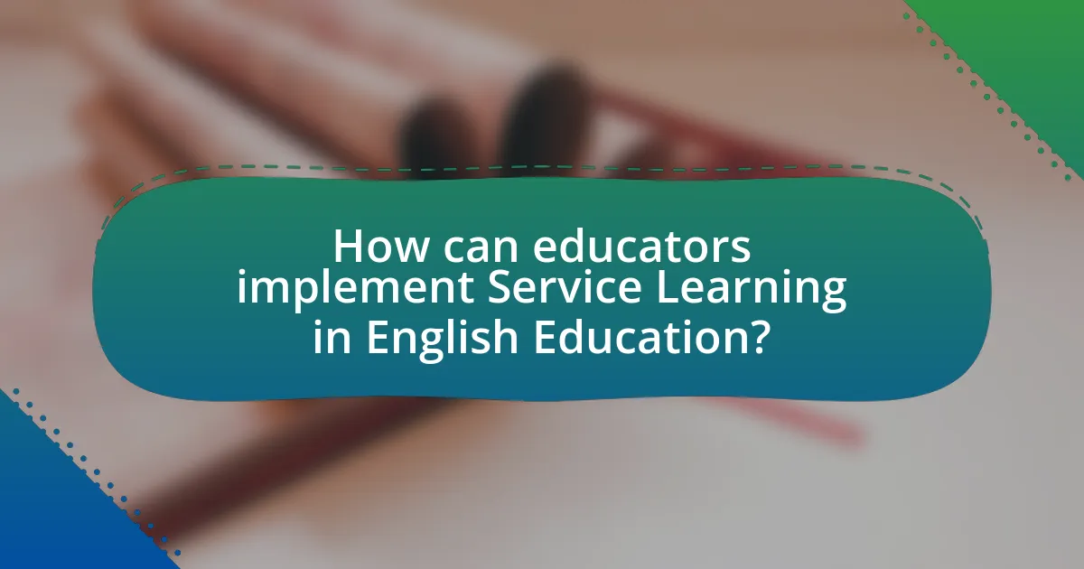 How can educators implement Service Learning in English Education?