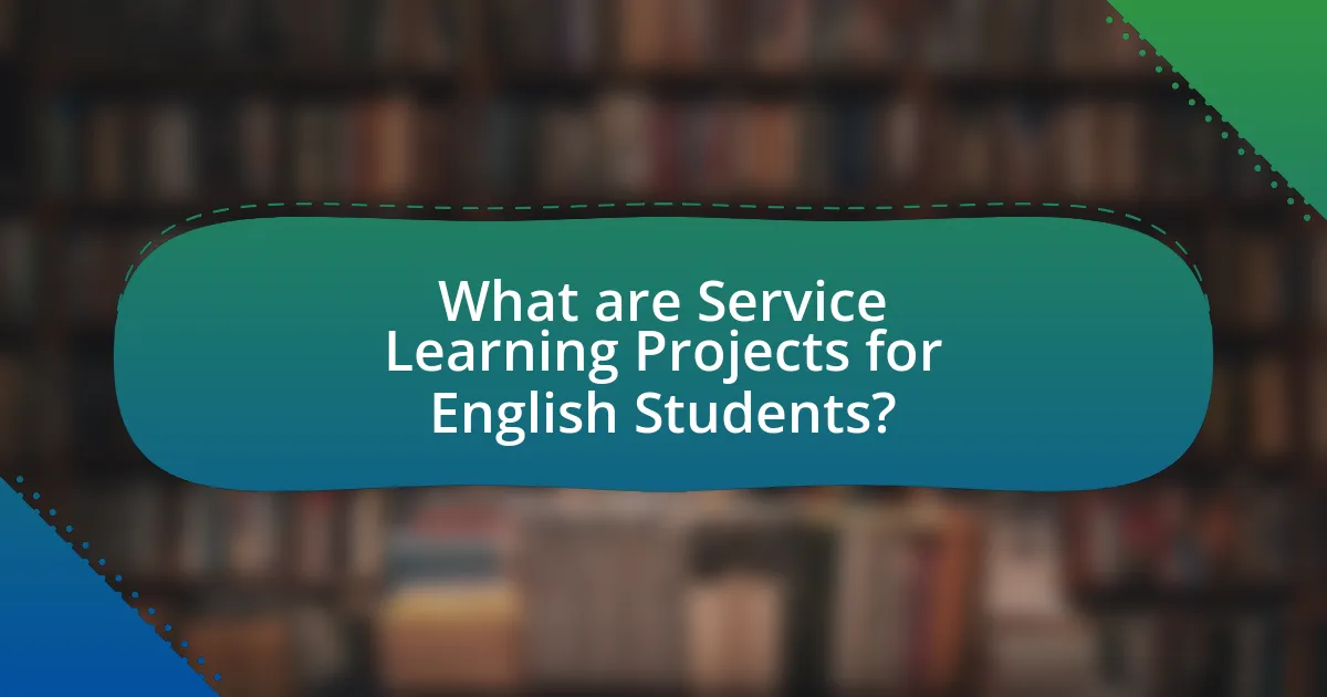 What are Service Learning Projects for English Students?
