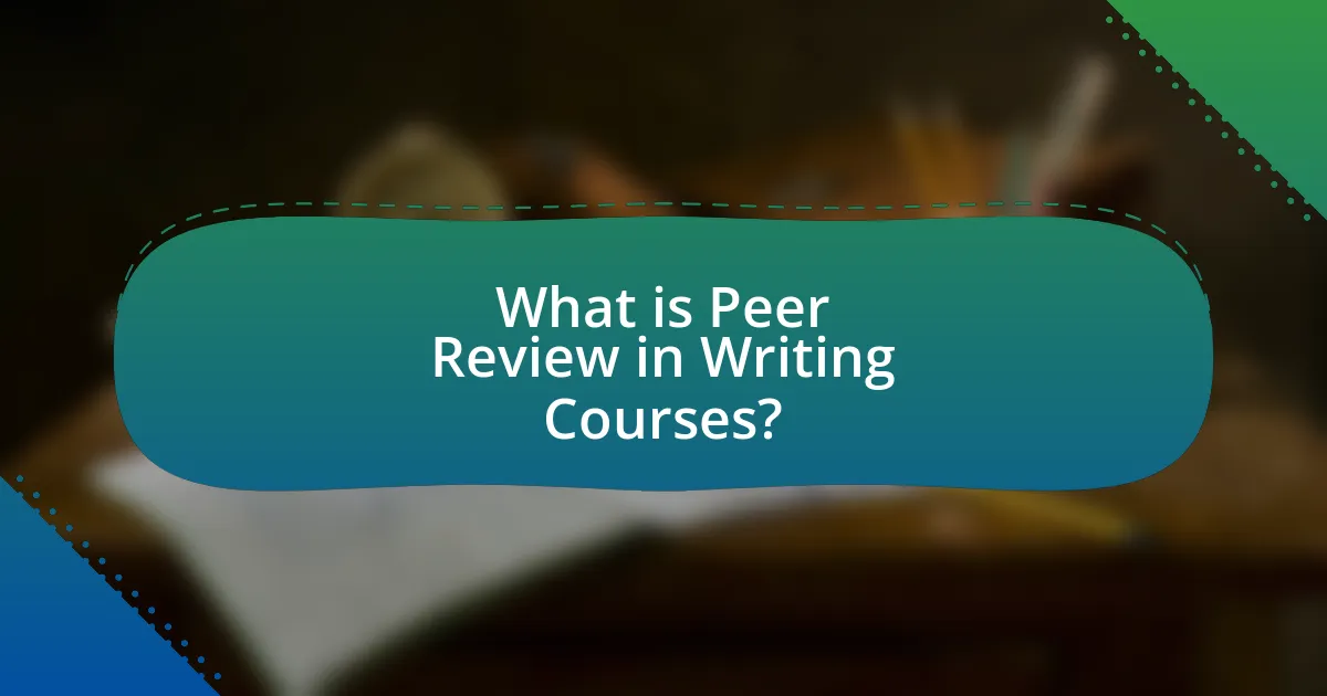 What is Peer Review in Writing Courses?